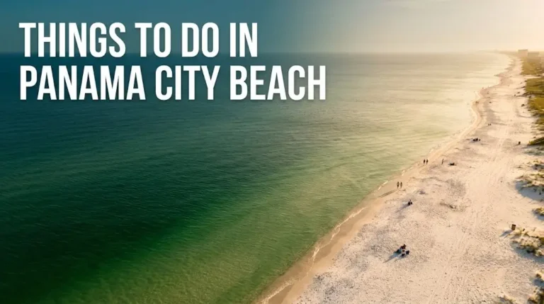 Things To Do in Panama City Beach: The 2026 Local Guide