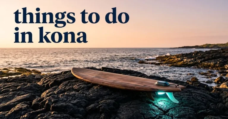 A surfboard on lava rock at sunset with text reading things to do in Kona, Hawaii.