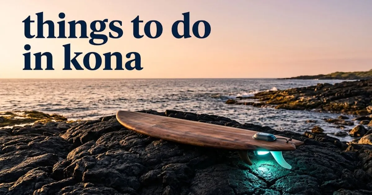A surfboard on lava rock at sunset with text reading things to do in Kona, Hawaii.