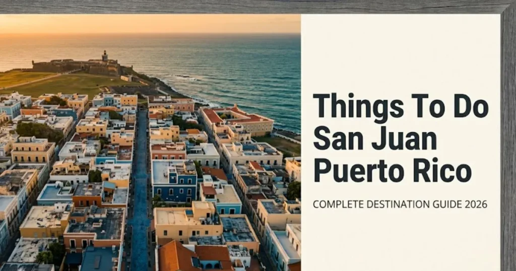 Aerial golden-hour view of Old San Juan Puerto Rico with text overlay reading things to do san juan puerto rico