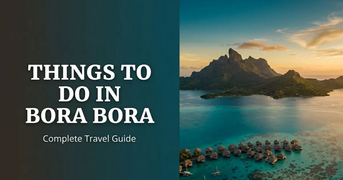 Aerial view of Bora Bora lagoon and Mount Otemanu at golden hour with things to do in Bora Bora headline text