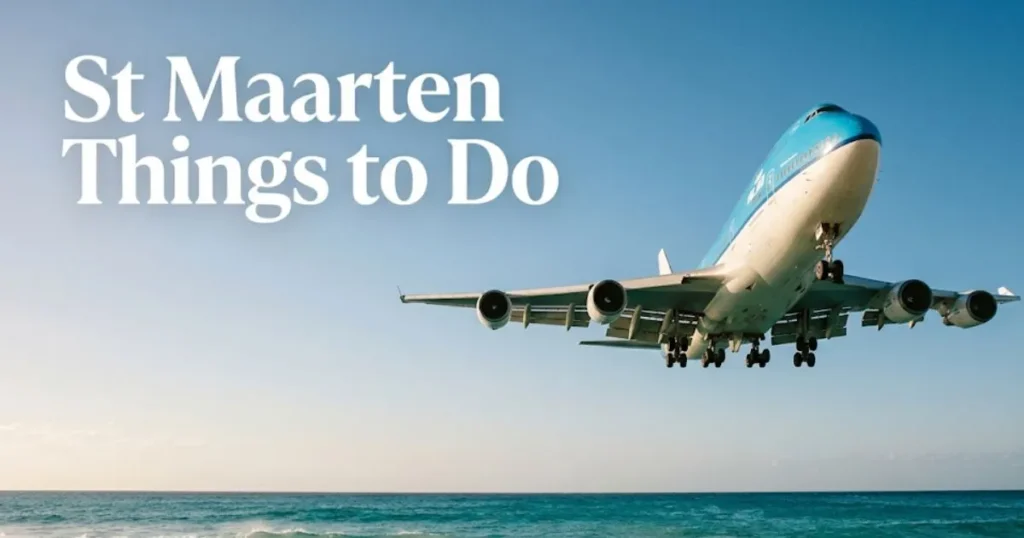 Airplane landing over Maho Beach with St Maarten things to do travel guide headline.