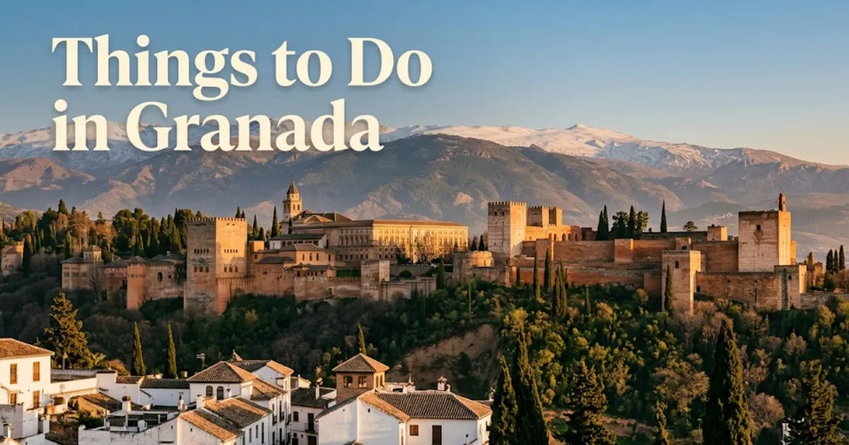 Alhambra palace and Sierra Nevada mountains at golden hour viewed from Granada's Albaicín neighborhood, with things to do in Granada headline text.