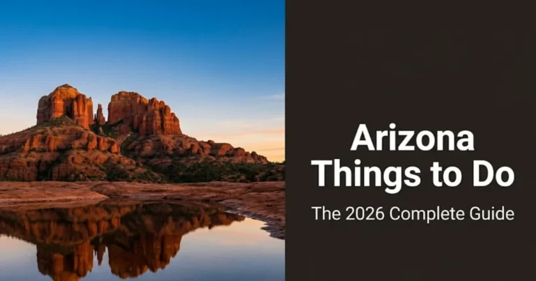 Arizona things to do guide hero image showing Cathedral Rock in Sedona at golden hour reflected in Oak Creek water.