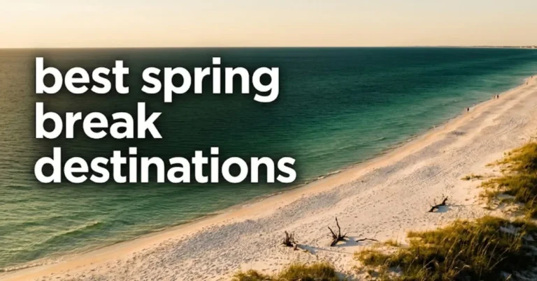 Best spring break destinations 2026 guide showing aerial view of Gulf Coast white sand beach and turquoise water at golden hour