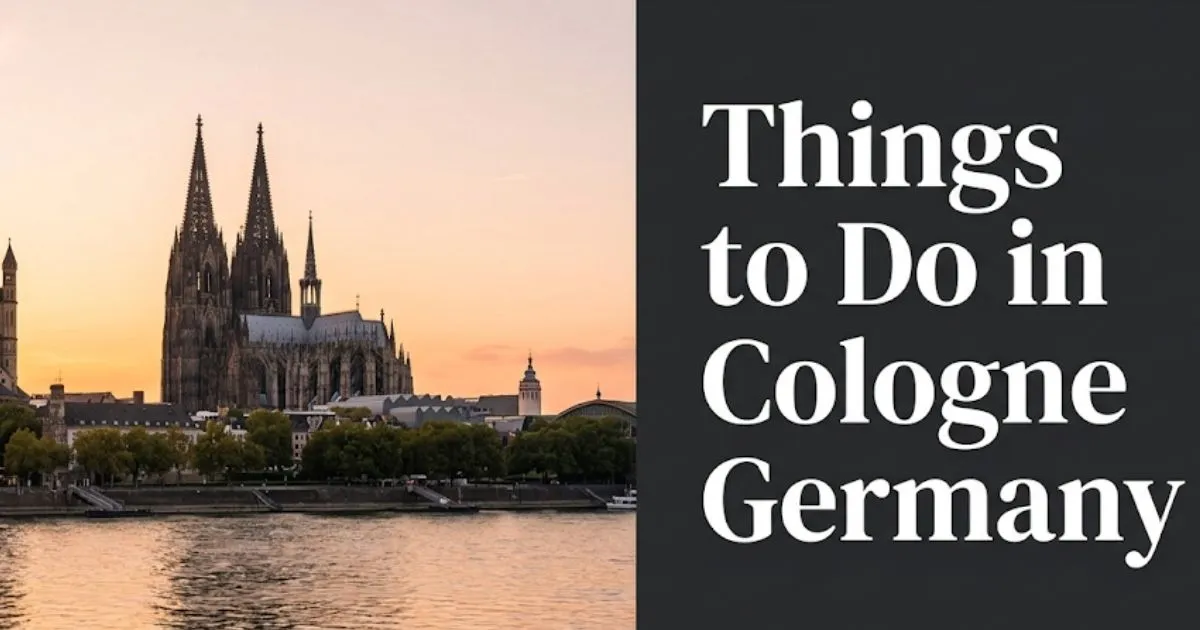 Cologne Germany Cathedral and Rhine River at golden hour, illustrating the best things to do in Cologne Germany travel guide.