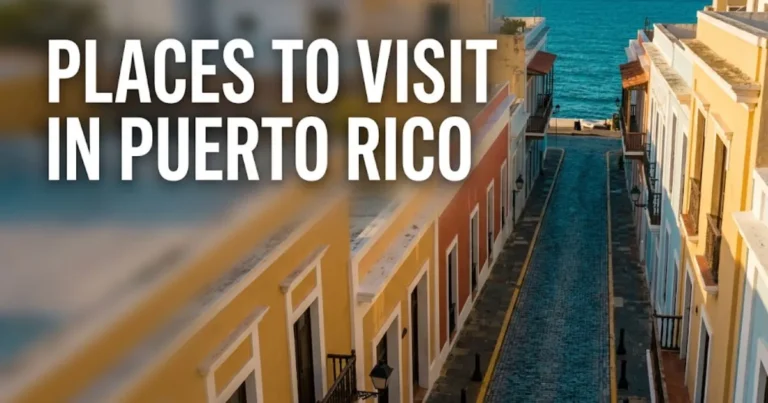 Places to visit in Puerto Rico guide hero image showing Old San Juan's blue cobblestone streets and colorful colonial buildings at golden hour.