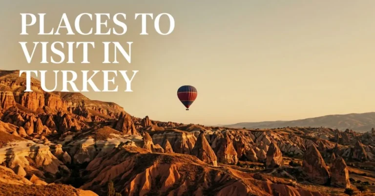 Places to visit in Turkey guide featuring Cappadocia's fairy chimney landscape at golden hour with hot air balloon.