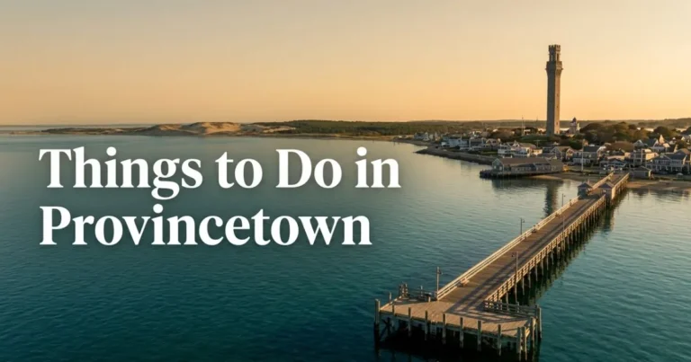 Things to Do in Provincetown Massachusetts guide hero image showing harbor, Pilgrim Monument, and Cape Cod Bay at golden hour