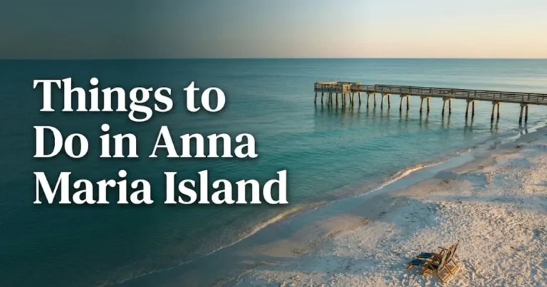 Things to do in Anna Maria Island Florida, including Gulf beach access and fishing piers at golden hour.