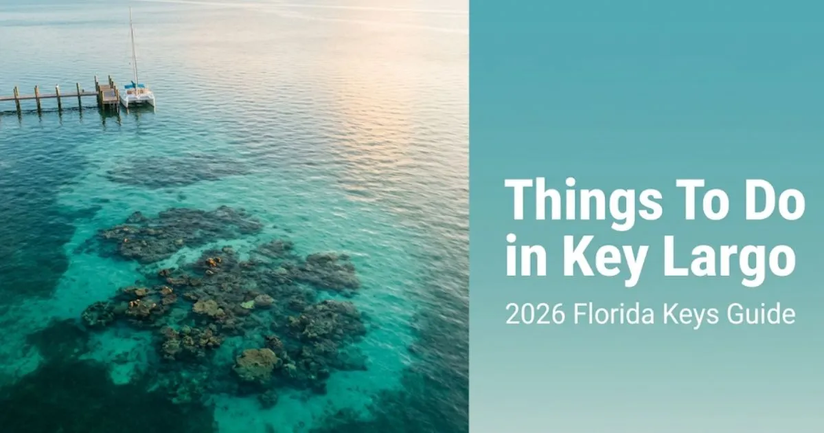 Things to do in Key Largo Florida travel guide 2026, featuring turquoise coral reef waters and a boat dock at golden hour.