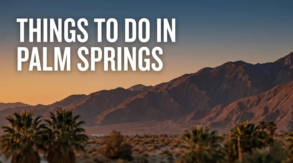 Things to do in Palm Springs California with San Jacinto Mountains at golden hour in the Coachella Valley desert.