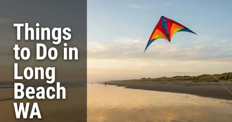 Wide Pacific beach at golden hour with colorful kite flying, text overlay reading Things to Do in Long Beach WA, Washington coast