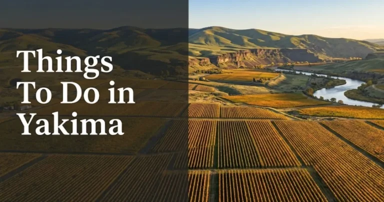 Aerial golden-hour view of Yakima Valley vineyards with headline text Things To Do in Yakima overlay, Washington State travel guide