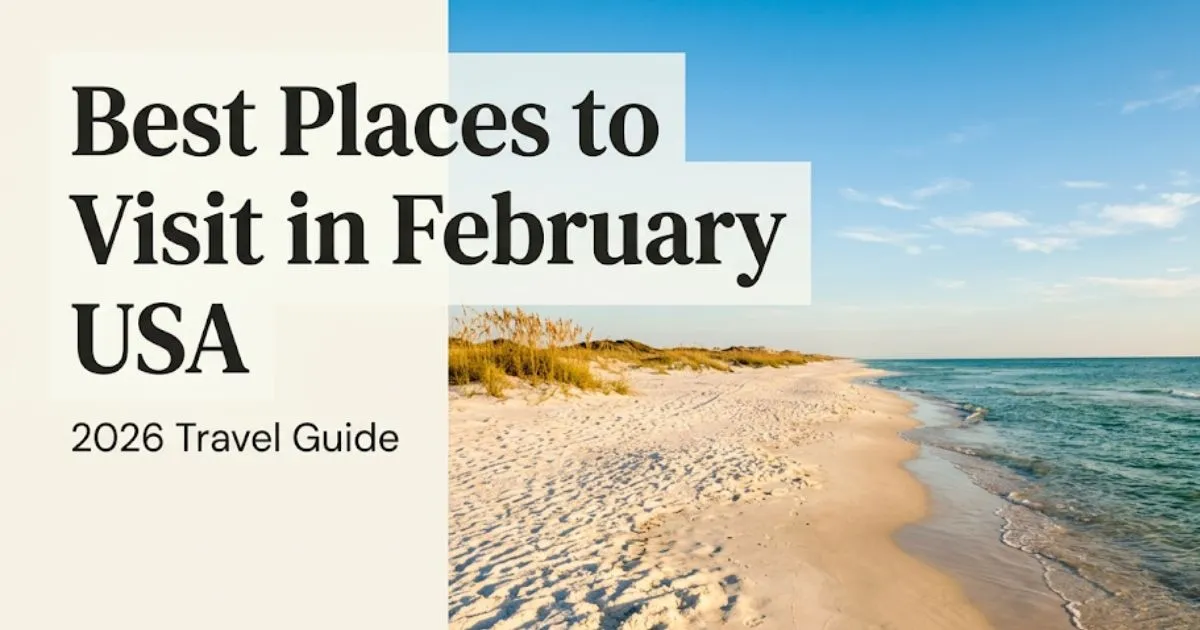 Best places to visit in February USA guide showing sunny Gulf Coast beach with white sand and clear blue water in 2026.