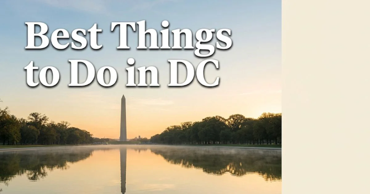 Best things to do in DC, editorial hero image showing Lincoln Memorial Reflecting Pool at golden hour sunrise, Washington DC