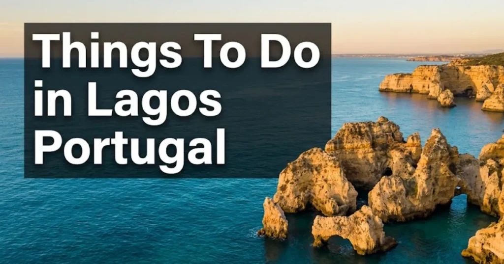 Best things to do in Lagos Portugal golden limestone cliffs and turquoise Atlantic waters of the Algarve coastline