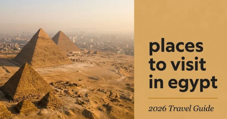 Editorial hero banner for places to visit in egypt guide featuring the Pyramids of Giza at golden hour with 2026 travel guide text overlay.