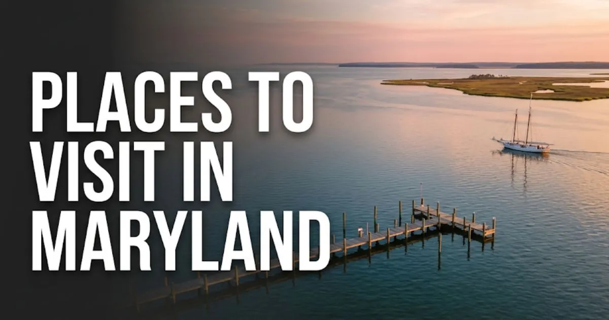 Places to visit in Maryland editorial travel guide hero banner showing Chesapeake Bay at golden hour with dock and sailboat