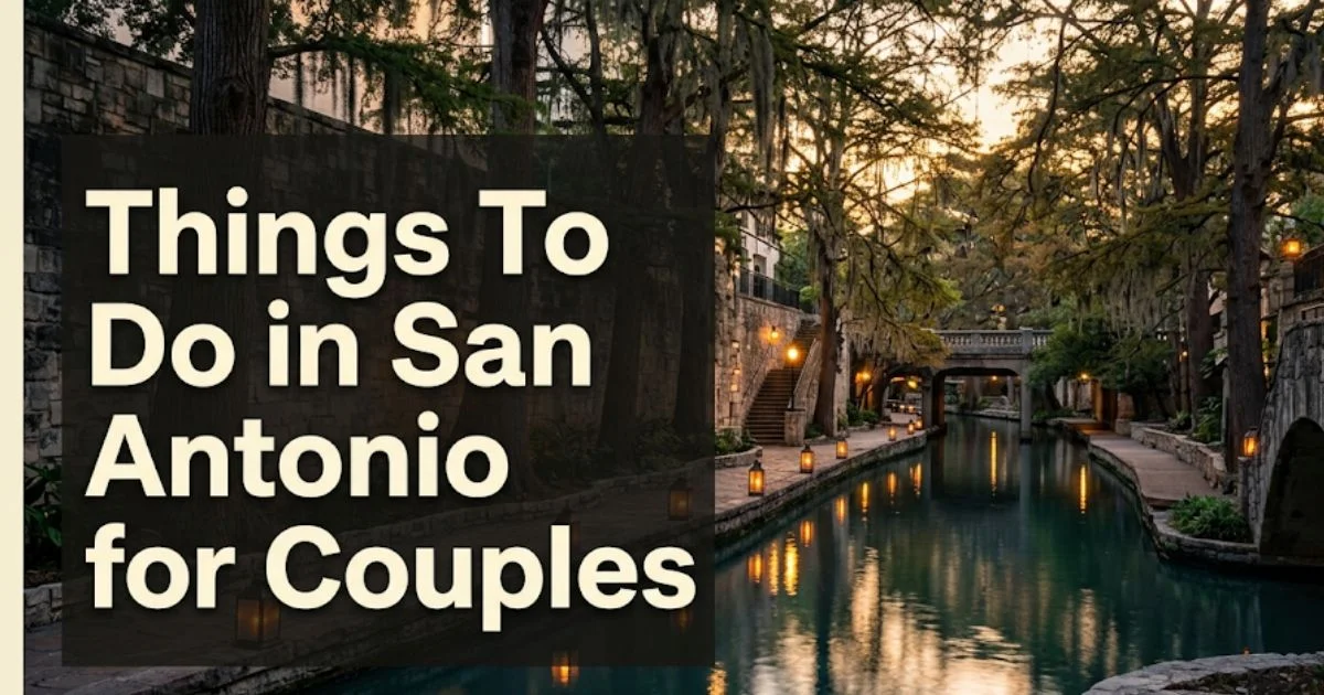 Romantic River Walk at dusk in San Antonio with lantern-lit paths — things to do in San Antonio for couples guide