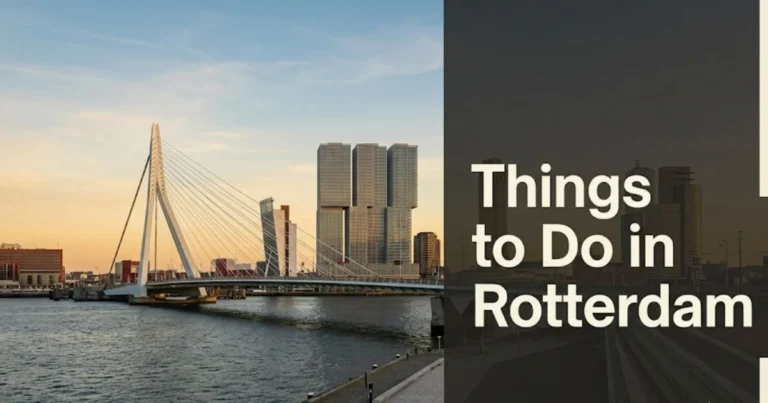 Things to do in Rotterdam guide showing the Erasmusbrug waterfront and De Rotterdam building at golden hour.